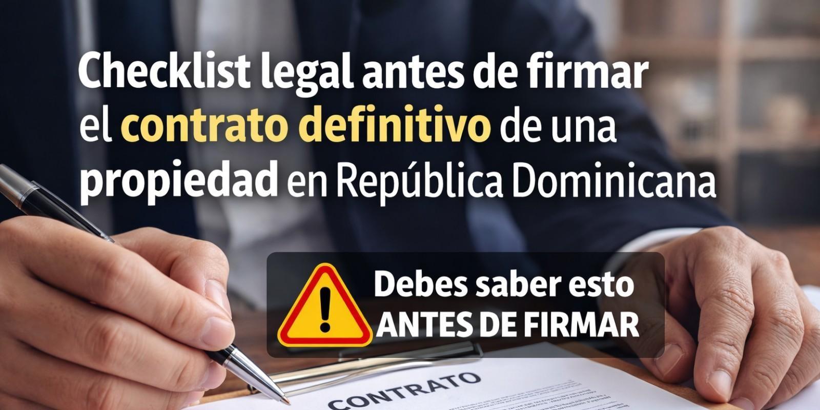 Pasos clave antes de firmar contrato inmobiliario