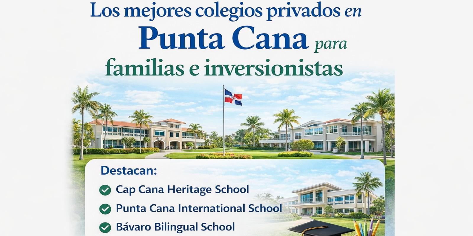 Colegios Privados en Punta Cana para Familias e Inversionistas